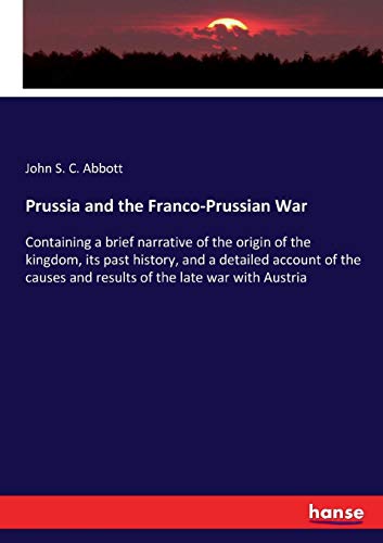 Prussia and the Franco-Prussian War [Paperback]