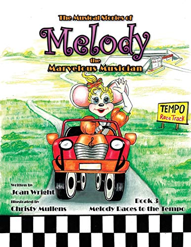 The Musical Stories Of Melody The Marvelous Musician Race To The Tempo Book 3 [Paperback]