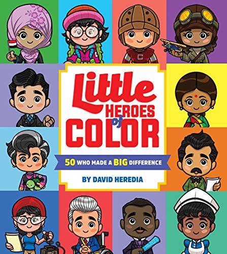 Little Heroes of Color: 50 Who Made a BIG Difference [Board book]