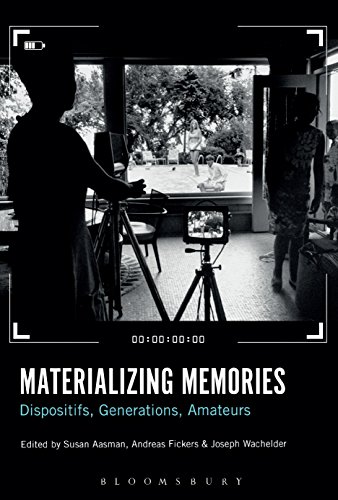 Materializing Memories Dispositifs, Generations, Amateurs [Paperback]