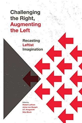 Challenging the Right, Augmenting the Left: R