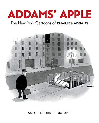 Addams' Apple The New York Cartoons Of Charles Addams [Hardcover]