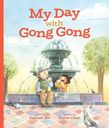 My Day with Gong Gong [Hardcover]