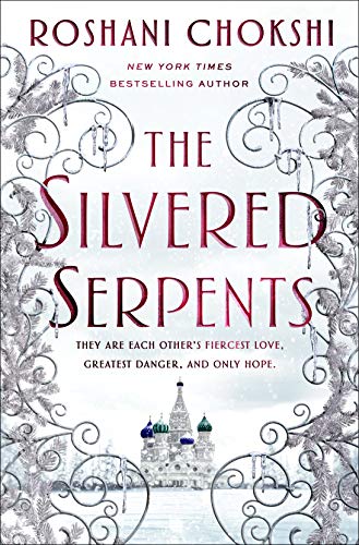 The Silvered Serpents [Hardcover]