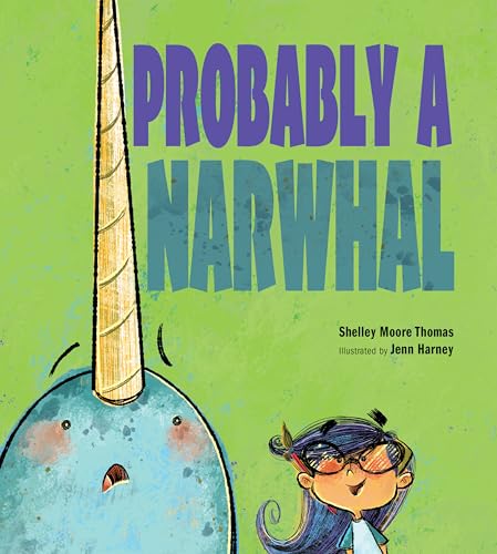 Probably a Narwhal [Hardcover]