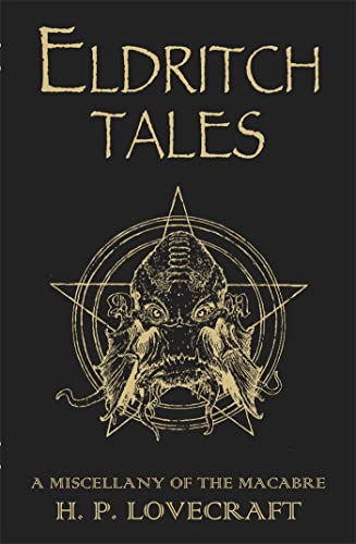 Eldritch Tales: A Miscellany of the Macabre [Hardcover]