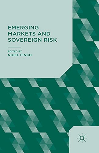 Emerging Markets and Sovereign Risk [Paperback]