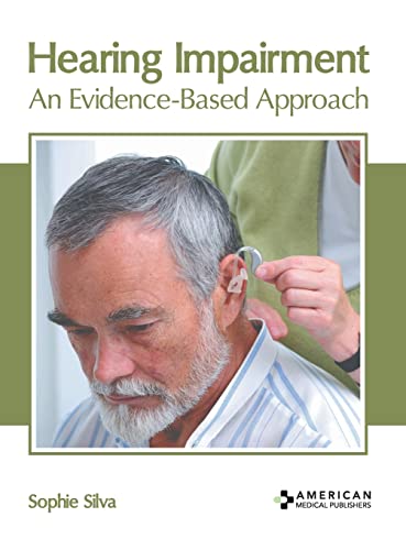 Hearing Impairment An Evidence-Based Approach [Hardcover]