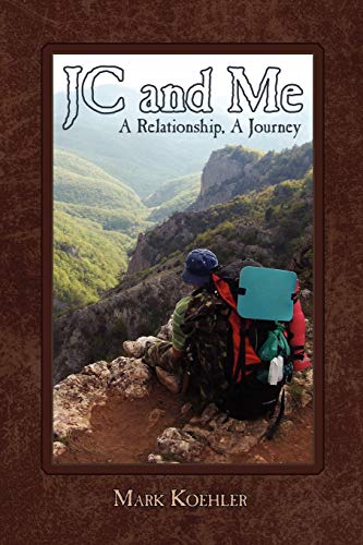 Jc and Me  A Relationship, A Journey [Paperback]