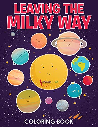 Leaving the Milky Way Coloring Book [Paperback]