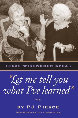 Let me tell you hat I&39ve learned Texas Wiseomen Speak [Paperback]