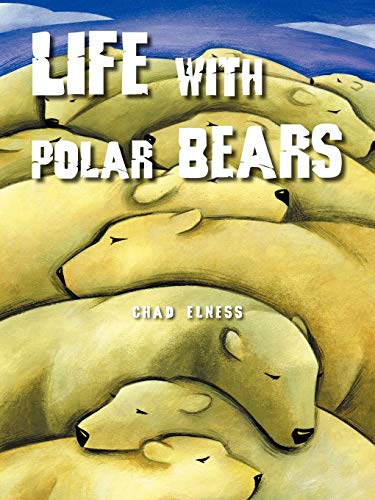 Life ith Polar Bears [Paperback]