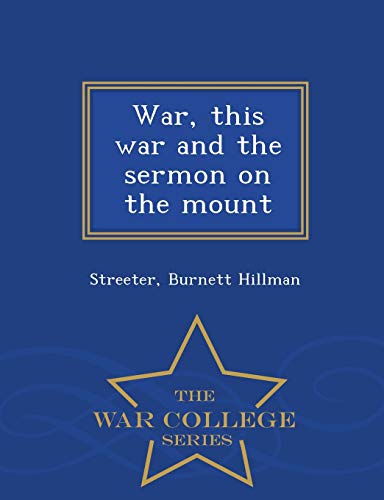 War, This War And The Sermon On The Mount - War College Series [Paperback]