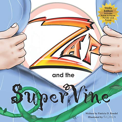 ZAP and the Super Vine  Trinity Edition [Paperback]