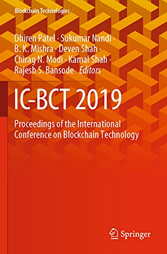 IC-BCT 2019: Proceedings of the International Conference on Blockchain Technolog [Paperback]