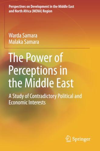 The Power of Perceptions in the Middle East: A Study of Contradictory Political  [Paperback]