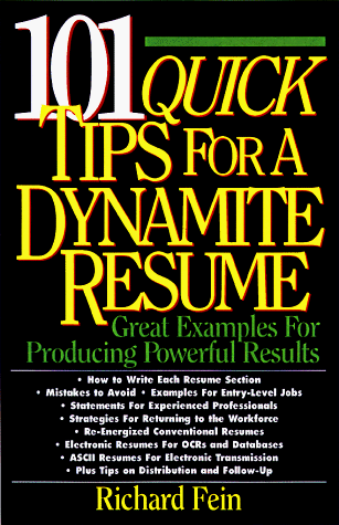 101 Quick Tips for a Dynamite Resume: Great Examples for Producing Powerful Resu [Paperback]