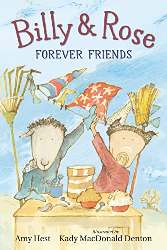 Billy and Rose: Forever Friends [Hardcover]