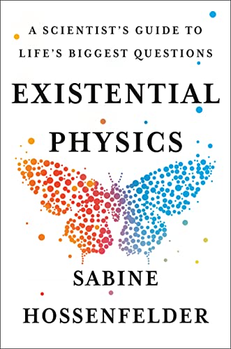 Existential Physics: A Scientist's Guide to Life's Biggest Questions [Hardcover]