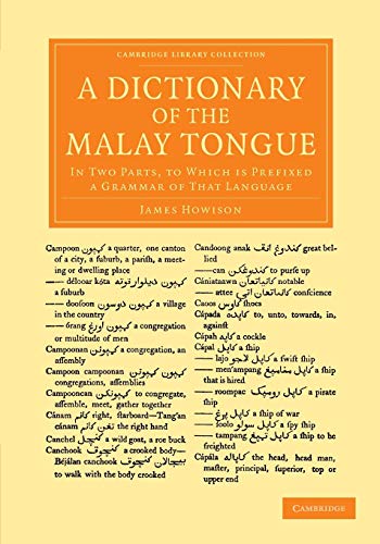 A Dictionary of the Malay Tongue In Two Parts, to Which Is Prefixed a Grammar o [Paperback]