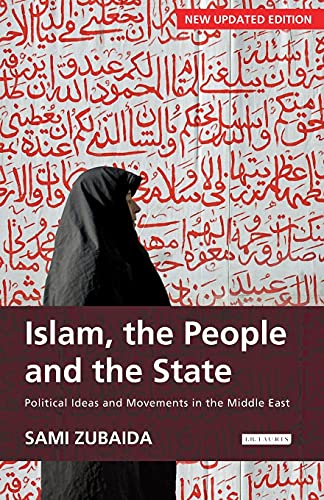 Islam, the People and the State Political Ideas and Movements in the Middle Eas [Paperback]