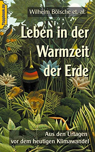 Leben In Der Warmzeit Der Erde