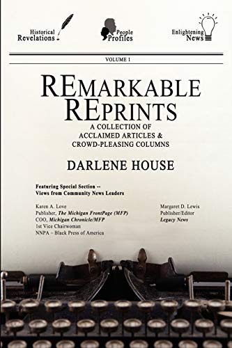 Remarkable Reprints A Collection Of Acclaimed Articles And Crowd-Pleasing Colum [Paperback]