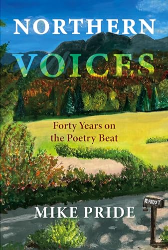 Northern Voices: Forty Years on the Poetry Beat [Hardcover]