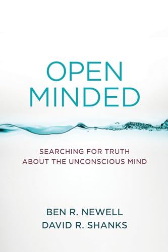 Open Minded: Searching for Truth about the Unconscious Mind [Paperback]