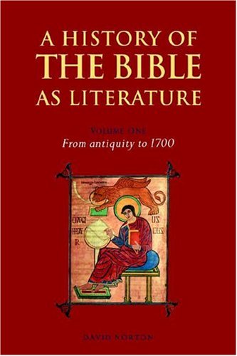 A History of the Bible as Literature Volume 1, From Antiquity to 1700 [Paperback]