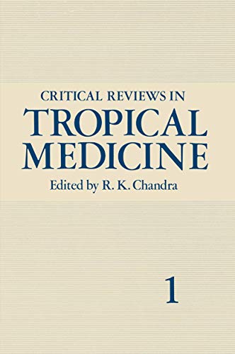 Critical Reviews in Tropical Medicine: Volume 1 [Paperback]