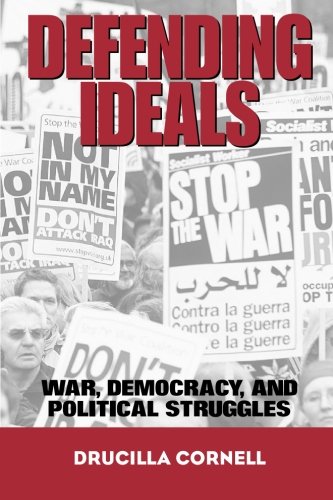 Defending Ideals War, Democracy, and Political Struggles [Paperback]