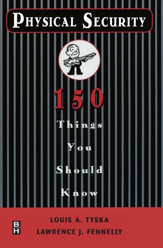 Physical Security 150 Things You Should Kno [Paperback]