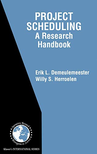 Project Scheduling: A Research Handbook [Hardcover]