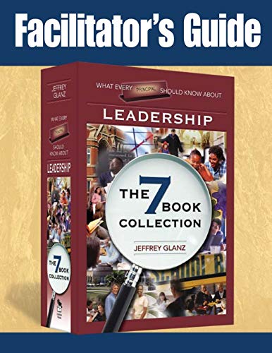 Facilitator's Guide To What Every Principal Should Kno About Leadership [Paperback]