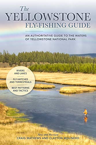 The Yellowstone Fly-Fishing Guide, New and Re