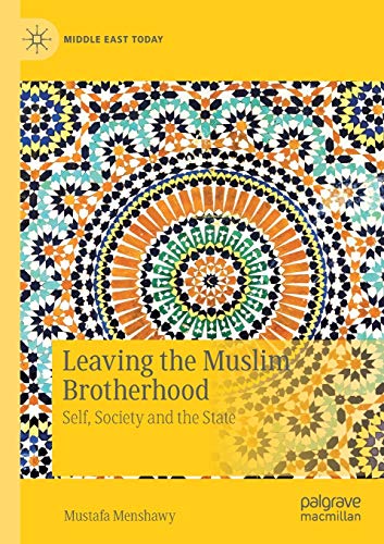 Leaving the Muslim Brotherhood: Self, Society and the State [Paperback]