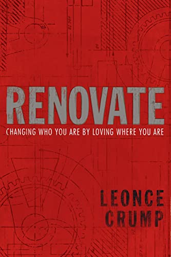 Renovate: Changing Who You Are by Loving Where You Are [Paperback]