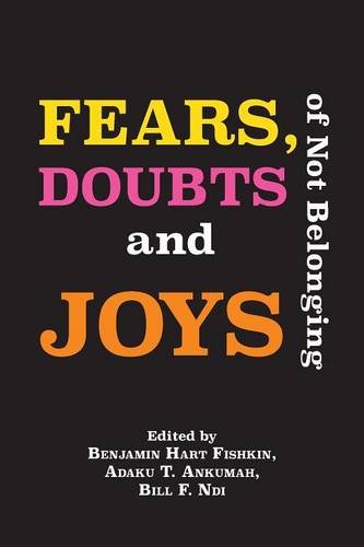 Fears, Doubts And Joys Of Not Belonging [Paperback]