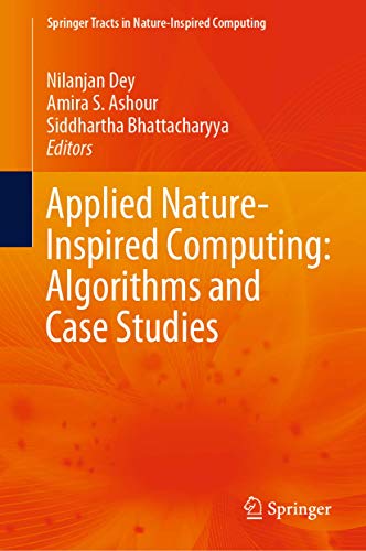 Applied Nature-Inspired Computing: Algorithms and Case Studies [Hardcover]