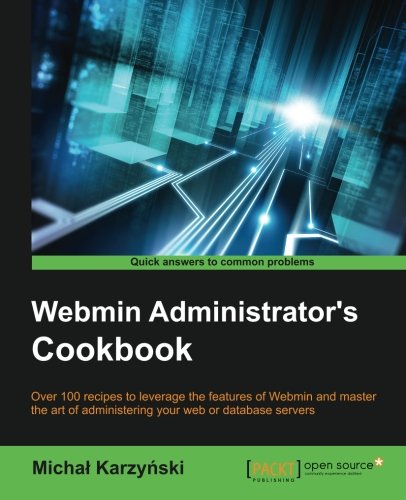 Webmin Administrator's Cookbook [Paperback]