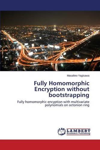 Fully Homomorphic Encryption Without Bootstrapping [Paperback]