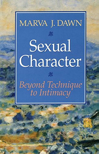 Sexual Character Beyond Technique To Intimacy [Paperback]