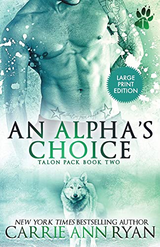 Alpha's Choice [Paperback]