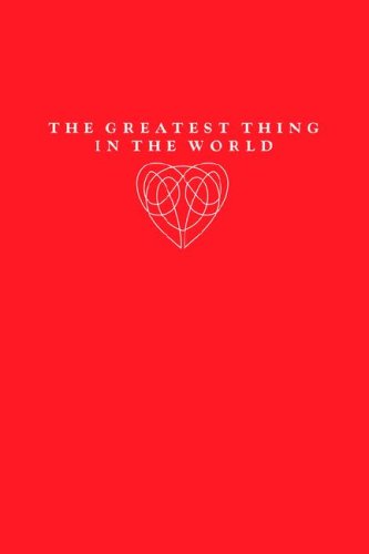 The Greatest Thing In The World [Paperback]