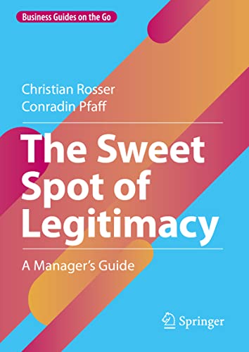 The Seet Spot of Legitimacy A Managers Guide [Hardcover]