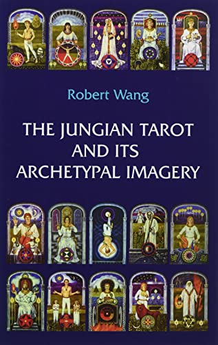 Jungian Tarot and Its Archetypal Imagery : Volume II of the Jungian Tarot Trilog [Paperback]