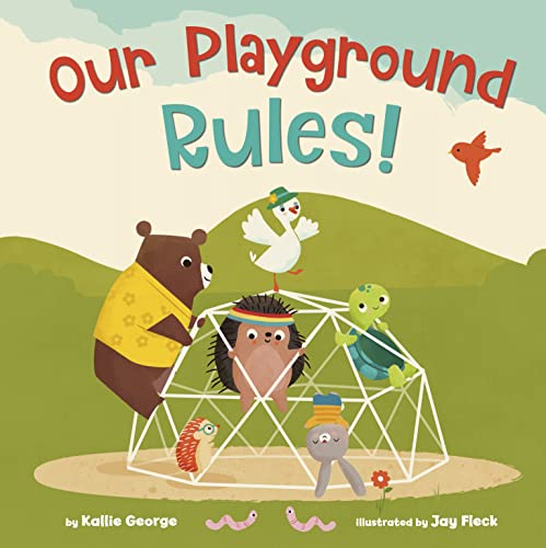 Our Playground Rules! [Hardcover]