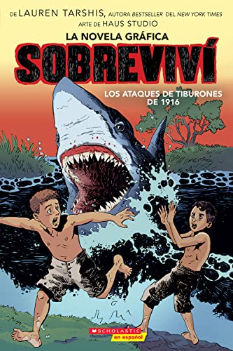 Sobreviví los ataques de tiburones de 1916 (Graphix) (I Survived the Shark  [Paperback]