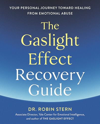 The Gaslight Effect Recovery Guide: Your Personal Journey Toward Healing from Em [Paperback]